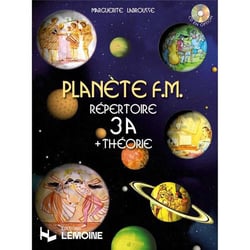 Planète F.M. : répertoire + théorie Volume 3A - Méthode Formation Musicale - Débutant