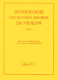 Anthologie des maitres anciens du violon vol.1 --- violon