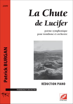La chute de lucifer (reduction piano) - poeme symphonique pour trombone et orchestre