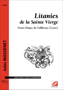 Litanies de la Sainte Vierge : Notre-Dame de Valfleury (Loire)