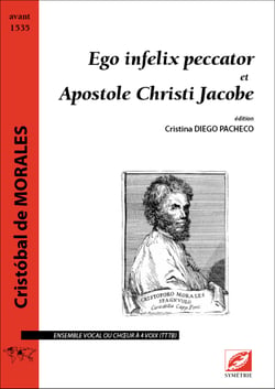 Ego infelix peccator et Apostole Christi Jacobe : partition pour ensemble vocal ou choeur à quatre voix (TTTB)