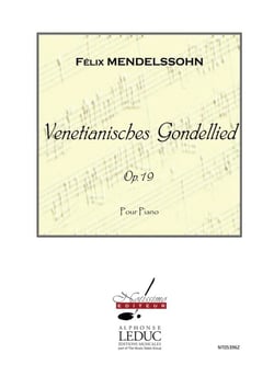 Felix mendelssohn bartholdy : venetianisches gondellied op.19 -  piano