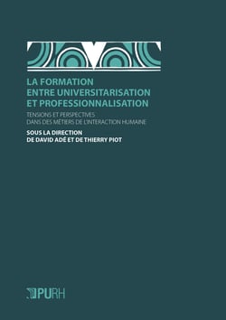 Formation entre universitarisation et professionnalisation
