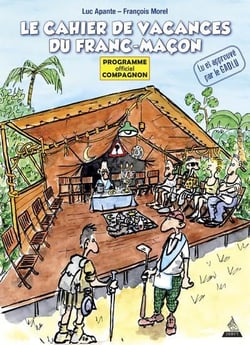 Le cahier de vacances du franc-macon - programme officiel compagnon