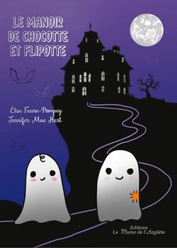 Le manoir de Chocotte et Flipotte - Edition collector