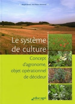 Le systeme de culture : concept d'agronome, objet operationnel et decideur