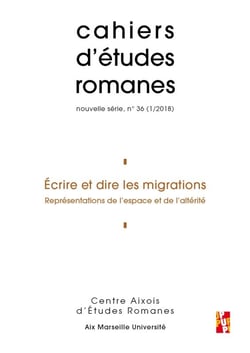 Écrire et dire les migrations : REPRÉSENTATIONS DE L'ESPACE ET DE L'ALTÉRITÉ