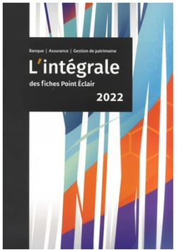 L'intégrale des fiches Point Eclair - Banque, Assurance, Gestion de patrimoine