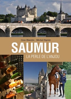 Saumur la perle d'Anjou