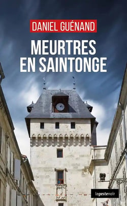 Meurtres en saintonge (geste) (coll. geste noir)