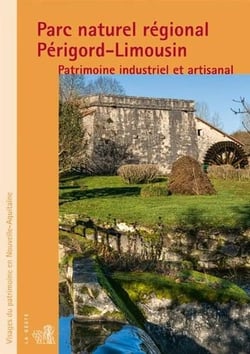 Parc naturel regional perigord-limousin (geste) - patrimoine industriel et artis