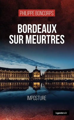 Bordeaux sur meurtre (geste) - imposture (coll. geste noir)