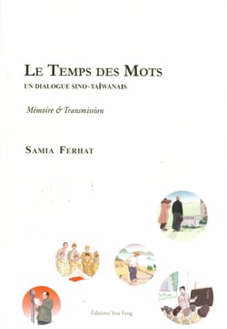 Le temps des mots un dialogue sino-taiwanais memoire et transmission