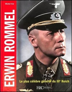 Erwin Rommel : Le plus célèbre général du IIIe reich.