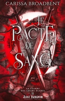 La Guerre des coeurs égarés Tome 2 : Le pacte de Sang