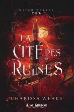 Witch Walker Tome 2 : La cité des ruines