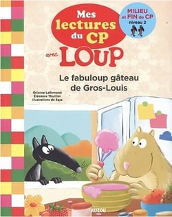 Mes lectures du cp avec loup - le fabuloup gateau de gros-louis