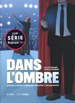 Dans l'ombre : Histoire complète