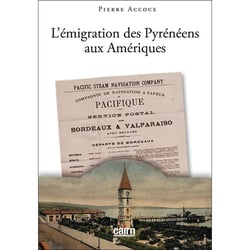 l’émigration des pyrénéens aux Amériques