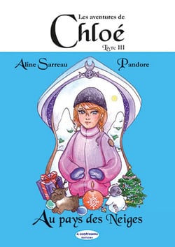 Les aventures de Chloé Tome 3 : au pays des neiges