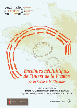 Enceintes néolithiques de l'ouest de la france - de la seine à la gironde