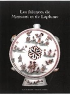 Les faiences de moncaut et de laplume