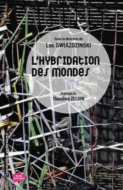 L'hybridation des mondes - territoires et organisations a l'epreuve