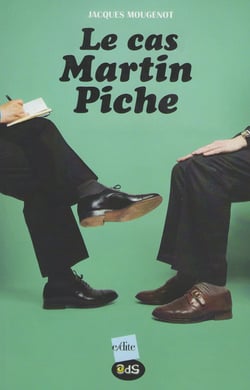 Le cas martin piche