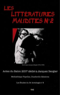 Les litteratures maudites n 2 - dedie a jacques bergier (1912-1978) - actes du salon 2017 dedie a ja
