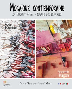 Mosaique contemporaine : aude fourrier et elisabeth ragon
