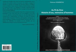 Au fil du drac, histoire d'eau, memoires d'hommes