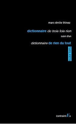 Dictionnaire de trois fois rien suivi d'un dictionnaire de rien du tout