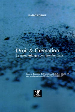 DROIT & CREMATION : LE STATUT JURIDIQUE DES RESTES HUMAINS