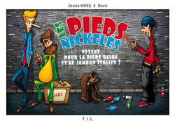 Les pieds nickelés votent pour la bière belge et le jambon italien !
