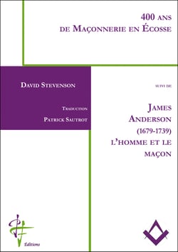 400 ans de maçonnerie - james anderson (1679-1739) l'homme et le maçon