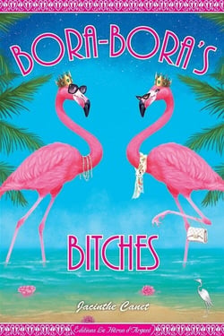 Bora-Bora's Bitches