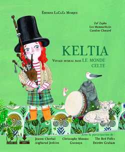 Keltia, voyage musical dans le monde celte