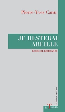 Je resterai abeille echos de resistance