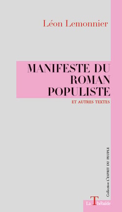 Manifeste du roman populiste et autres textes