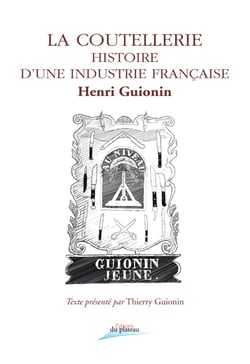 La coutellerie histoire d'une industrie francaise
