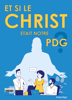 Et si le Christ était notre PDG