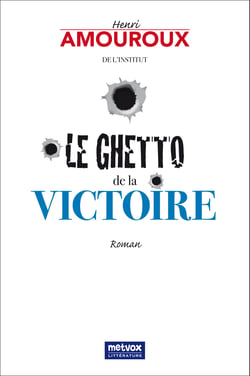 Le Ghetto de la Victoire