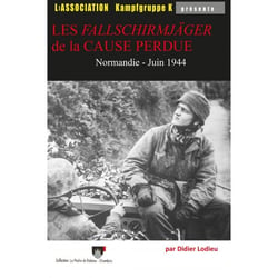 Les fallschirmjager de la cause perdue - normandie - juin 1944