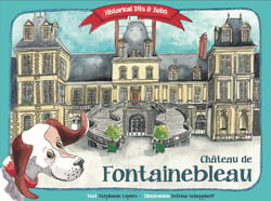Historical bits & bobs . château de fontainebleau