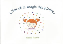 Lilou et la magie des pierres