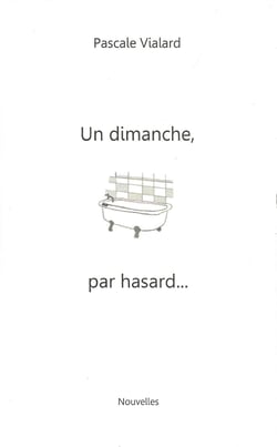Un dimanche par hasard...