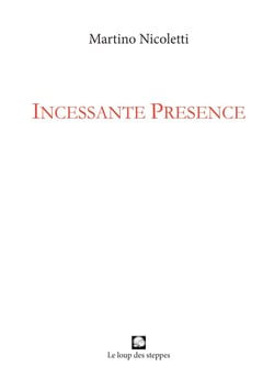 Incessante presence