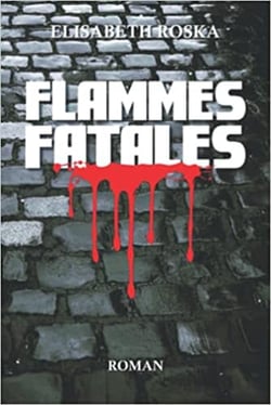 Flammes fatales