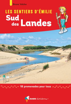Les sentiers d'Emilie : Sud des Landes