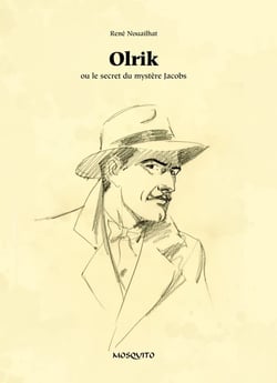 Olrik - ou le secret du mystère Jacobs